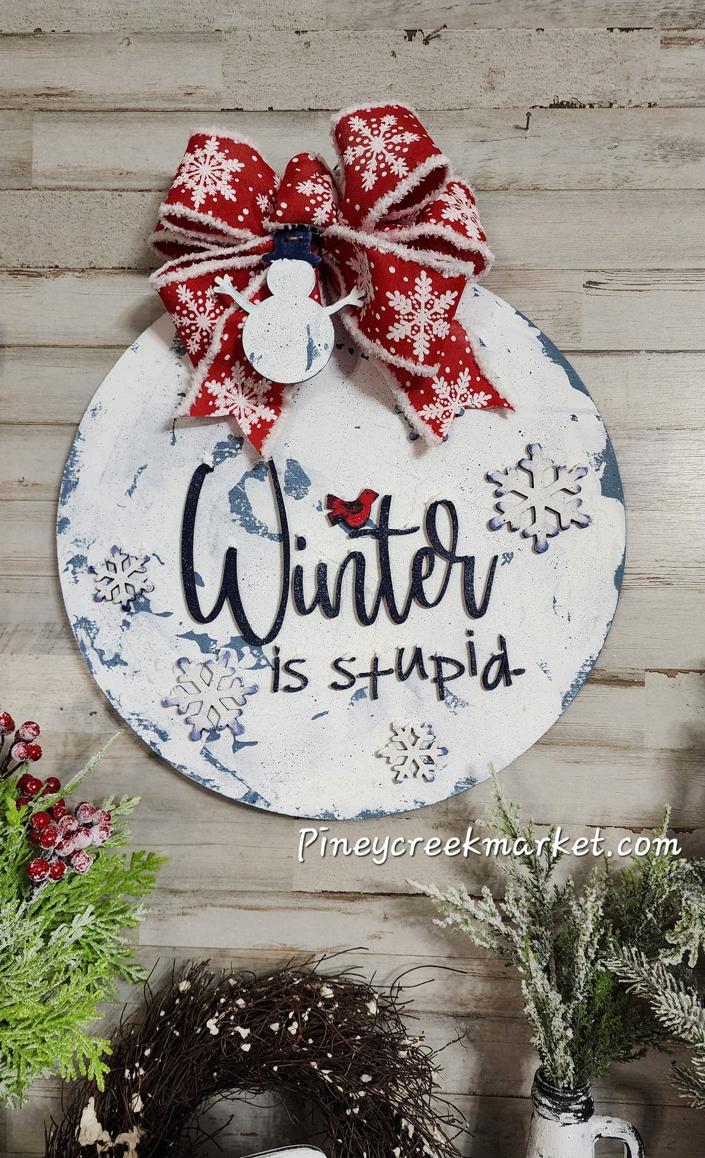 Winter is Stupid WITHOUT round backer