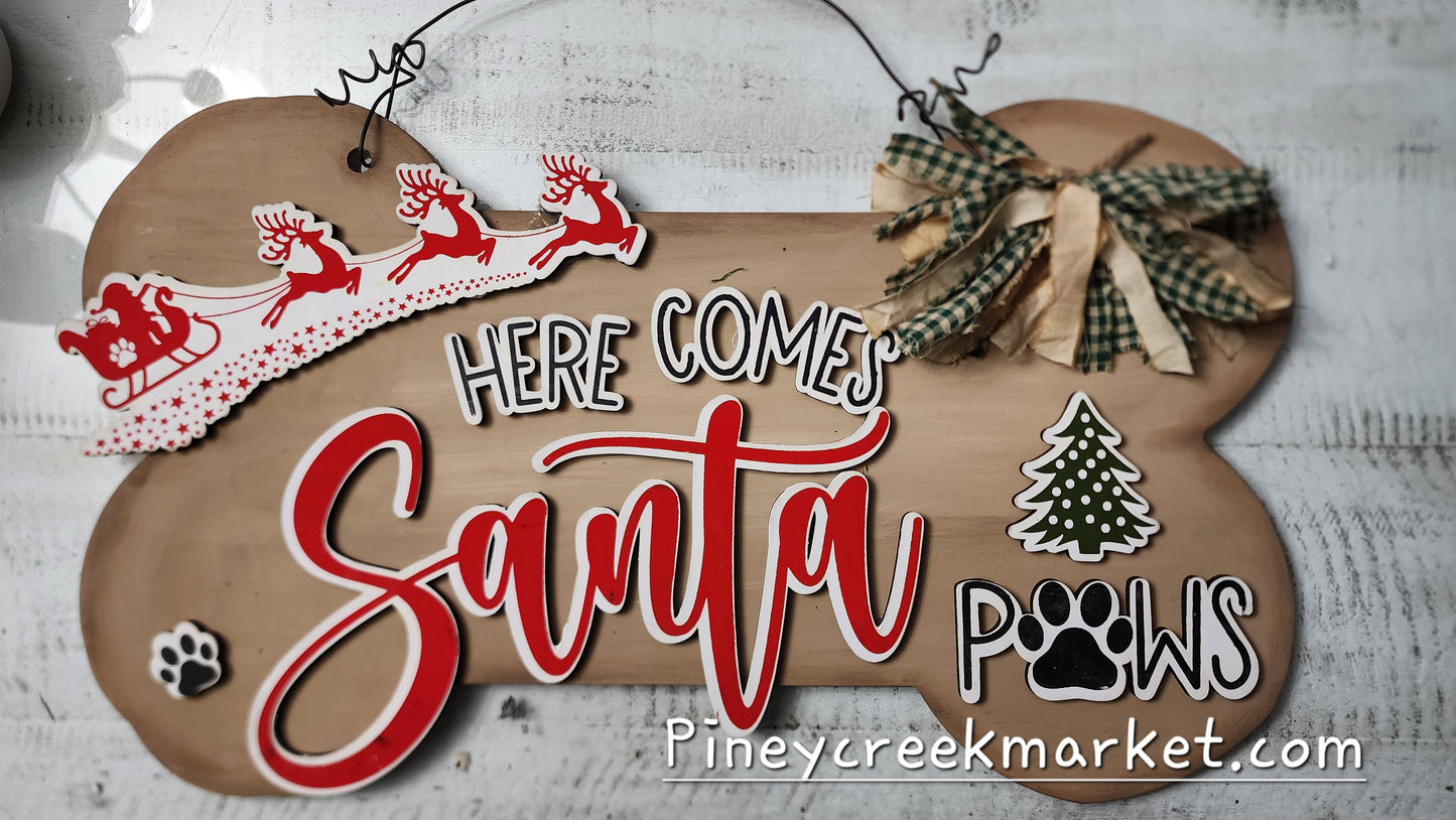 Here comes Santa Paws Bone cutout Only