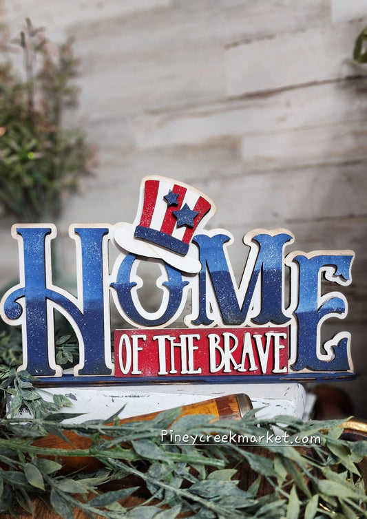 Home of the Brave patriotic 4th of July
