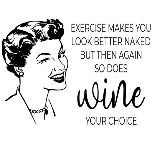 Reusable stencil Wine or Exercise?